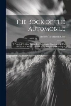 The Book of the Automobile - Sloss, Robert Thompson