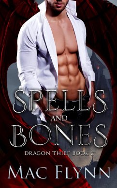Cover Spells and Bones (Dragon Thief Book 2) (eBook, ePUB)