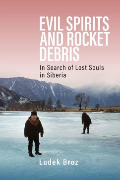 Evil Spirits and Rocket Debris (eBook, PDF) - Broz, Ludek