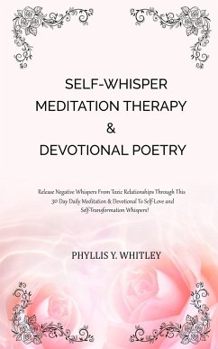 Self-Whisper Meditation Therapy & Devotional Poetry - Whitley, Phyllis Y