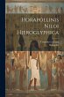Horapollinis Niloi Hieroglyphica - Bild 1