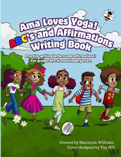 Ama Loves Yoga! ABC's and Affirmations Writing Book - Williams, Sharayah