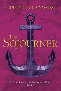 The Sojourner - Nwoko, Gideon Chuka