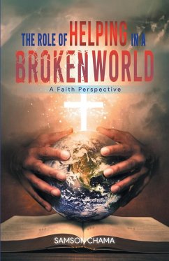 The Role of Helping in a Broken World - Samson Chama