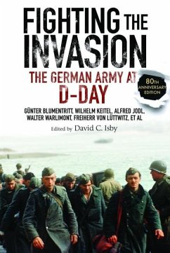 Fighting the Invasion - Blumentritt, Gunter; Keitel, Wilhelm; Jodl, Alfred