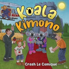 Koala Kimono - Comique, Crash Le