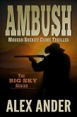 Ambush (Clean, Sheriff CRIME THRILLERS with Adventure & Suspense - The BIG SKY Series Action Thriller Books, #2) (eBook, ePUB)