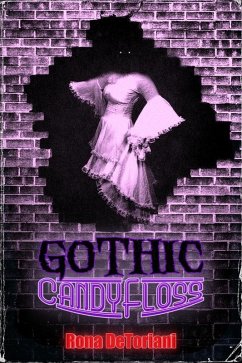 Gothic Candy Floss (eBook, ePUB) - DeToriani, Rona