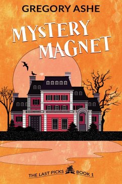 Mystery Magnet (The Last Picks, #1) (eBook, ePUB) - Ashe, Gregory