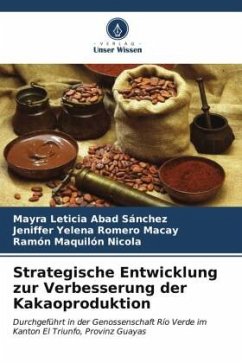 Strategische Entwicklung zur Verbesserung der Kakaoproduktion - Abad Sánchez, Mayra Leticia;Romero Macay, Jeniffer Yelena;Maquilón Nicola, Ramón