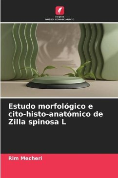 Estudo morfológico e cito-histo-anatómico de Zilla spinosa L - Mecheri, Rim