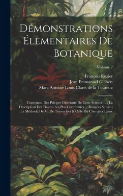 Démonstrations Élementaires De Botanique - Rozier, François