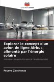 Explorer le concept d'un avion de ligne Airbus alimenté par l'énergie solaire