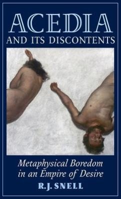 Acedia and Its Discontents - Snell, R J