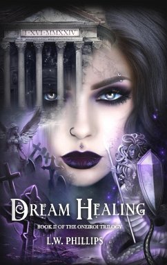 Dream Healing - Phillips, L. W.