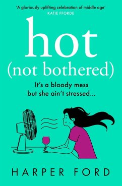 Cover Hot Not Bothered (eBook, ePUB)