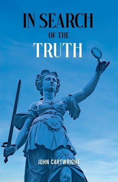 In Search of the Truth - Cartwright, John