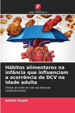 Hábitos alimentares na infância que influenciam a ocorrência de DCV na idade adulta