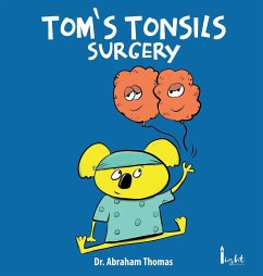 Tom's Tonsils Surgery - Thomas, Abraham