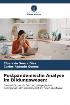 Postpandemische Analyse im Bildungswesen: - Dias, Clóvis de Souza;Gomes, Carlos Antonio