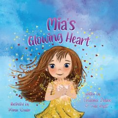 Mia's Glowing Heart - Wyatt, Lida; Dodson, Frederick