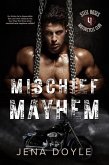 Mischief Mayhem (Steel Roses Motorcycle Club, #4) (eBook, ePUB)