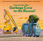 Construction Site: Garbage Crew to the Rescue! (eBook, ePUB)
