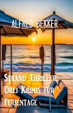 Strand Thriller: Drei Krimis für Ferientage (eBook, ePUB)