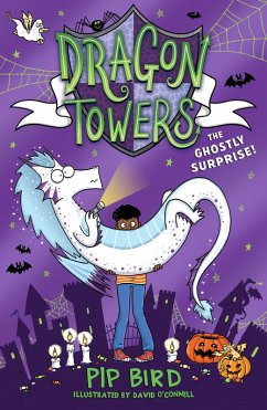 Dragon Towers: The Ghostly Surprise (eBook, ePUB) - Bird, Pip