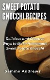 Sweet Potato Gnocchi Recipes (eBook, ePUB)