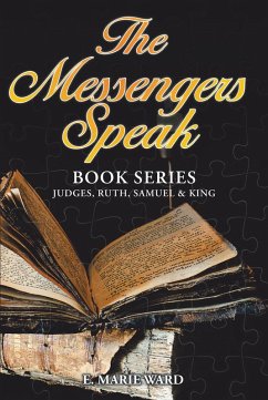 The Messengers Speak (eBook, ePUB) - Ward, E. Marie