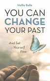You Can Change Your Past (eBook, ePUB)