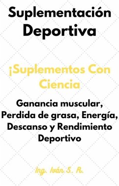 Suplementación Deportiva (eBook, ePUB) - Roman; R., Ing. Iván S.