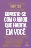 Conecte-se com o amor que habita em você (eBook, ePUB)