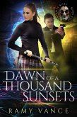 Dawn of a Thousand Sunsets (Mortality Bites, #5) (eBook, ePUB) Dawn of a Thousand Sunsets (Mortality Bites, #5) (eBook, ePUB)