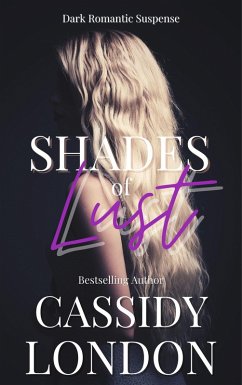 Shades of Lust (eBook, ePUB) - London, Cassidy