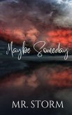Maybe Someday (eBook, ePUB) Maybe Someday (eBook, ePUB)