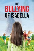 The Bullying of Isabella (eBook, ePUB)