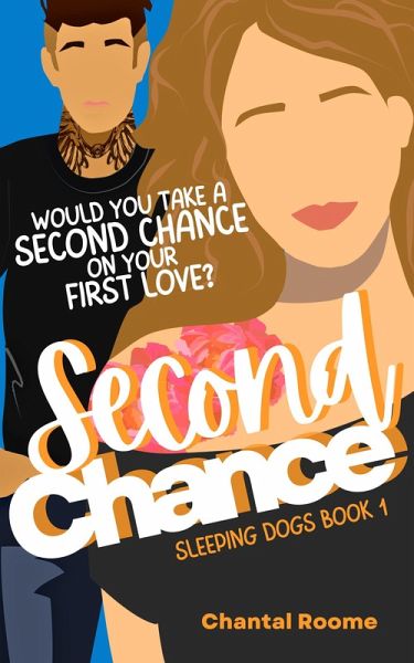 Second Chance (Sleeping Dogs, #1) (eBook, ePUB)