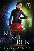 Run, Kat, Run (Mortality Bites, #7) (eBook, ePUB)