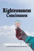 Righteousness Consciousness (eBook, ePUB)