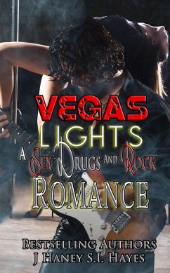 Vegas Lights (A Sex, Drugs and Rock Romance, #1) (eBook, ePUB) - Haney, J.; Hayes, S. I.