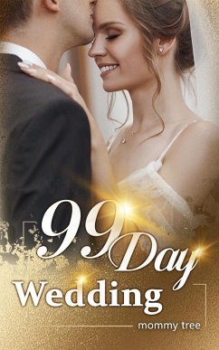 99 Day Wedding (eBook, ePUB) - Tree, Mommy