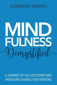 Mindfulness Demystified (eBook, ePUB) - Tavares, Leonardo
