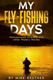 My Fly-Fishing Days (eBook, ePUB)