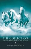 THE COLLECTION - SHORT STORIES FOR THE CHRISTIAN WALK (eBook, ePUB)