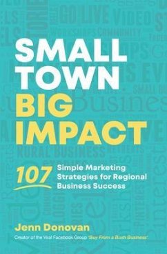 Small Town Big Impact (eBook, ePUB) - Donovan, Jenn