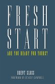 Fresh Start: Are you Ready for Yours? (eBook, ePUB)