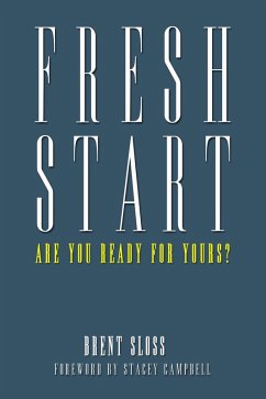 Fresh Start: Are you Ready for Yours? (eBook, ePUB) - Sloss, Brent