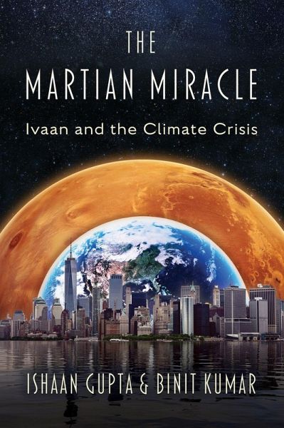 The Martian Miracle: Ivaan and the Climate Crisis (eBook, ePUB)